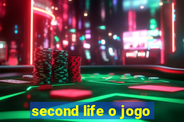 second life o jogo